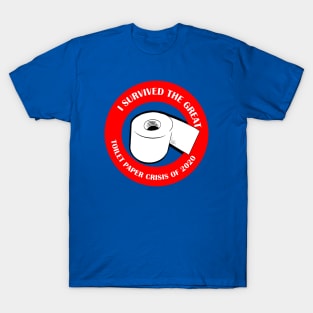 I SURVIVED THE TOILET PAPER CRISIS OF 2020 T-Shirt